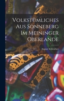 Volkst�mliches Aus Sonneberg Im Meininger Oberlande 1016032366 Book Cover
