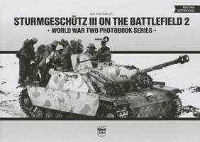 Sturmgeschutz III on the Battlefield 2 963896233X Book Cover