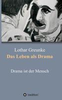 Das Leben ALS Drama 3849580016 Book Cover