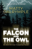 The Falcon and the Owl (Ann Kinnear Suspense #3) 1734479922 Book Cover