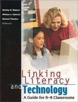 Linking Literacy and Technology: A Guide for K-8 Classrooms 0872072584 Book Cover