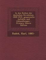 In Den Reihen Der Deutschen Revolution, 1909-1919: Gesammelte Aufs�tze Und Abhandlungen 1017408483 Book Cover