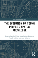 The Evolving Spatial Knowledge of Children and Young People 0367568659 Book Cover