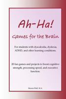Ah-Ha! Games for the Brain 1732760101 Book Cover