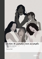 Destins de femmes, non accomplis: Les cinq copines (French Edition) 2342392664 Book Cover