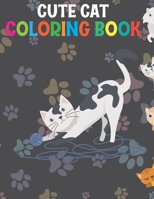 Cute Cat Coloring Book: Beautiful Cat Coloring Book For Kids, Girls, Boys 30 Pages B08ZBPK99F Book Cover