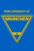 Meine Superkraft ist Brunchen: Buch als Geschenk f�r alle, die gerne ausgiebig fr�hst�cken und brunchen 1651932409 Book Cover