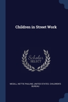 Children in Street Work 1376965062 Book Cover