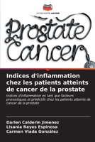 Indices d'inflammation chez les patients atteints de cancer de la prostate (French Edition) 6206653250 Book Cover