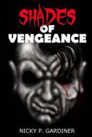 Shades of Vengeance 1517634288 Book Cover