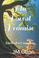 The Forest Promise: Birth of a Guardian B0G1JB8JKW Book Cover