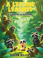 A Lesson Learned: It's OK to be Different 1966901577 Book Cover