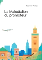 La Malédiction du promoteur (French Edition) 2342164912 Book Cover