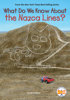 What Do We Know About the Nazca Lines? 0593662547 Book Cover