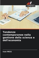 Tendenze contemporanee nella gestione della scienza e dell'economia 6205895382 Book Cover