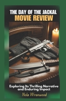 The Day of the Jackal Movie Review: Exploring Its Thrilling Narrative and Enduring Impact B0DWHSN5CC Book Cover