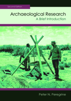 Archaeological Research: A Brief Introduction 0130811270 Book Cover