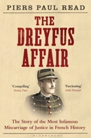 The Dreyfus Affair: The Story of the Most Infamous Miscarriage of Justice in French History 1608194329 Book Cover