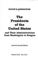 The Presidents of the United States and Their Administrations from Washington to Ford 0818008121 Book Cover