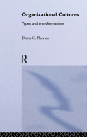 Organizational Cultures: Types and Transformations 0415082927 Book Cover