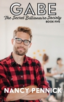 Gabe : The Secret Billionaire Society Book 5 1734799641 Book Cover