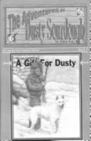 A Gift for Dusty (Adventures of Dusty Sourdough, No 1) (The Alaska Wilderness) 0964449102 Book Cover