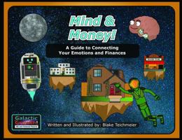 Mind and Money: A Guide to Connecting Your Emotions and Finances (Galactic Growth) B0F4DR77Z6 Book Cover