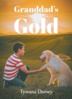 Granddad's Gold B0GYGNSMRJ Book Cover