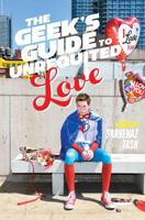 The Geek's Guide to Unrequited Love 1481456539 Book Cover
