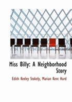 Miss Billy: A Neighborhood Story 0469018909 Book Cover