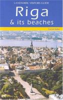 Landmark Visitors Guide: Riga and Its Beaches (Landmark Visitors Guide Riga) (Landmark Visitors Guide Riga & the Beaches) 1901522598 Book Cover