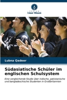 Südasiatische Schüler im englischen Schulsystem (German Edition) 6206644367 Book Cover