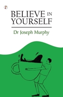Believe in Yourself B0DTZ4MWGJ Book Cover