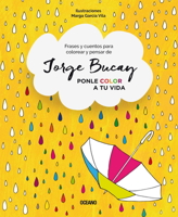 Ponle color a tu vida: Frases y cuentos para colorear y pensar 607527264X Book Cover