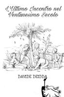 L'Ultimo Incontro nel Ventunesimo Secolo B09XSS8359 Book Cover