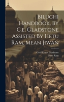 Biluchi Handbook, By C.e. Gladstone Assisted By Hetu Ram, Mean Jiwan 1021558885 Book Cover