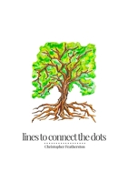 Lines to Connect the Dots 1678071048 Book Cover