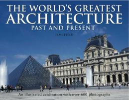 The World's Greatest Architecture: Past and Present 1840134364 Book Cover