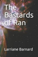 The Bastards of Ran 1500872687 Book Cover