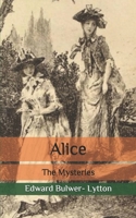 Alice or the Mysteries 1517265088 Book Cover
