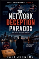 The Network Deception Paradox (The Digital Shadow) B0H72W6W6S Book Cover
