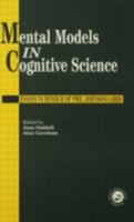 Mental Models in Cognitive Science: Essays in Honour of Phil Johnson-Laird 0863774482 Book Cover