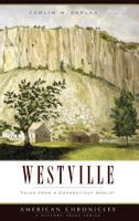 Westville: Tales from a Connecticut Hamlet 1596295384 Book Cover