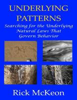 Underlying Patterns: Join Me on an Adventure of Discovery! 1511915846 Book Cover