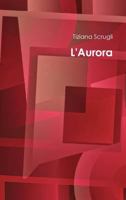 L'Aurora 1471062236 Book Cover
