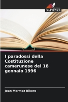 I paradossi della Costituzione camerunese del 18 gennaio 1996 6205998491 Book Cover