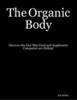 The Organic Body 0615172377 Book Cover