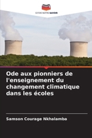 Ode aux pionniers de l'enseignement du changement climatique dans les écoles (French Edition) 6208101352 Book Cover