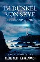 Im Dunkel von Skye: Highland Crime (DI Robert Campbell) B0C87DBCQT Book Cover