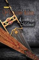 Estrada para Yellow Rose: A Sombra de Melinoë B08H5FV24P Book Cover